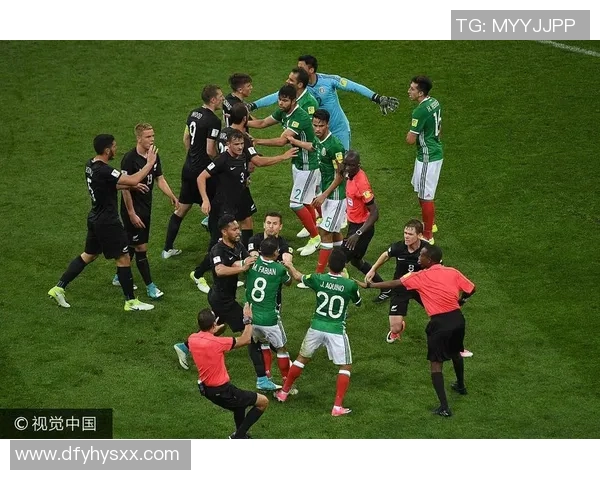 墨西哥对阵新西兰精彩直播全程回顾与赛后分析